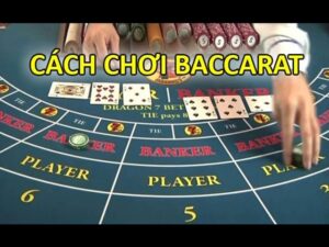 Công thức đánh Baccarat chuẩn, chính xác, thắng cược khủng