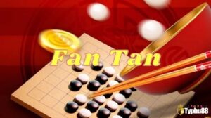 Cách chơi Fantan với 3 mẹo chơi hiệu quả dễ thắng nhất