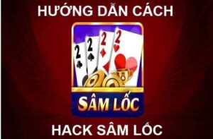 Cách Hack sâm lốc trên Facebook đơn giản, bao thắng 100%