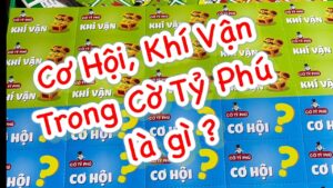 Cơ hội và khí vận trong cờ tỷ phú tạo thêm sự thú vị và thử thách