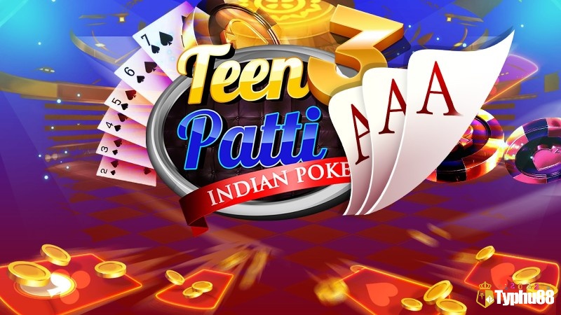 Cách chơi và luật chơi trong bài Teen Patti đơn giản và rất dễ hiểu