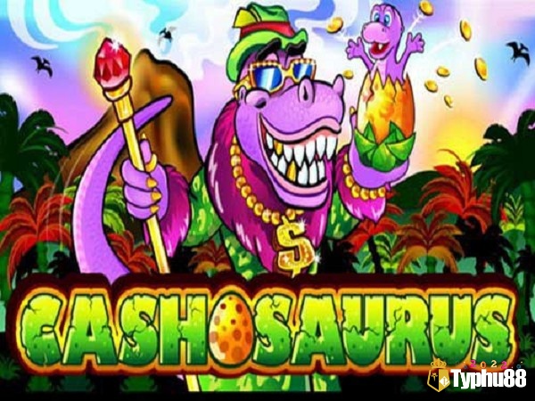 Trải nghiệm slot hấp dẫn Cashosaurus