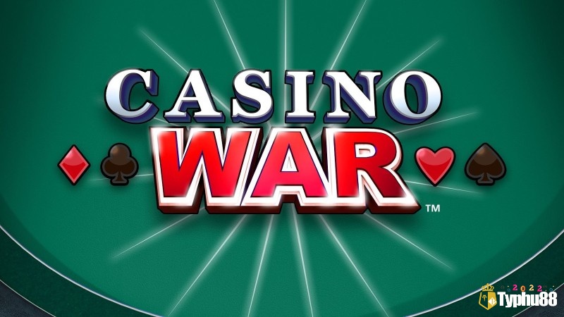 Tìm hiểu thông tin về Casino War