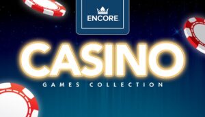 Encore Casino Games - Trải nghiệm thế giới cờ bạc trực tuyến