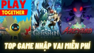 Game nhập vai điện thoại với top game đáng chơi nhất? Giải đáp