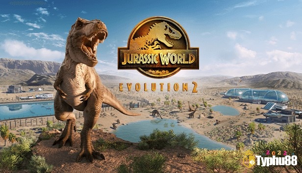 Game Jurassic World Evolution 2 là tựa game mô phỏng công viên khủng long hấp dẫn