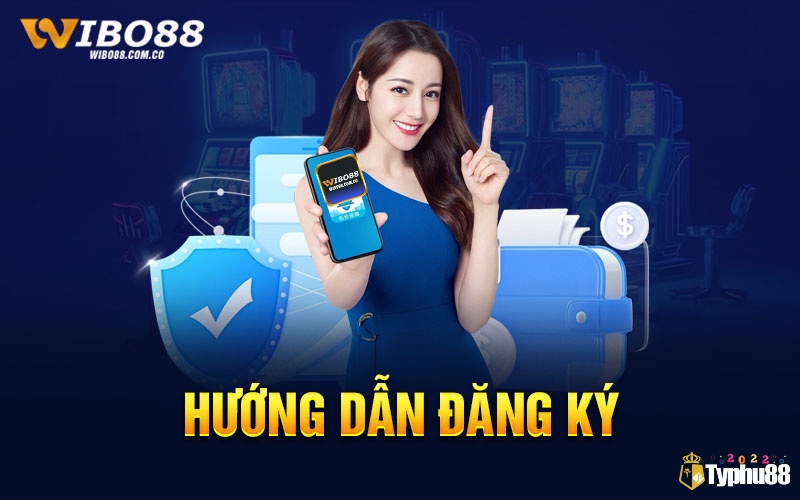 Cách đăng ký Wibo88 như thế nào?