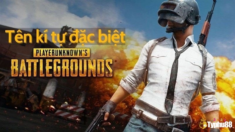 Kí tự đặc biệt trong Pubg đẹp mắt nhất cho bạn tham khảo