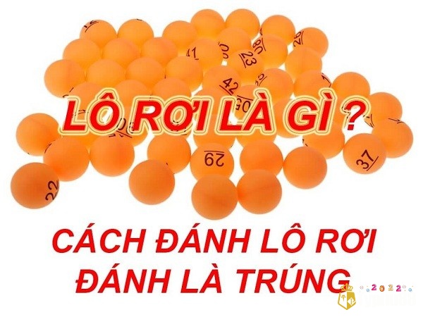 Cách đánh lô rơi từ lô như thế nào?