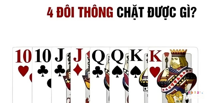 Bốn đôi thông sẽ có giá trị riêng trong bộ bài