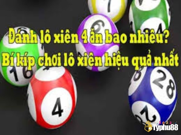 Cách đánh lô xiên 4 hiệu quả nhất